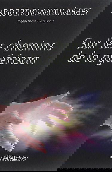 Sur les chemins de la guérison