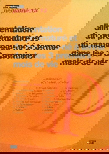 L ALIMENTATION DU PREMATURE ET DU NOUVEAU NE DANS LES TROIS PREMIERS MOIS DE VIE 2EME EDITION