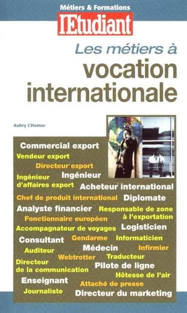 Les métiers à vocation internationale