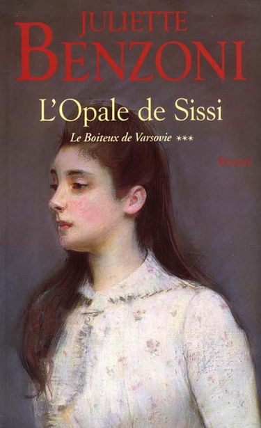 Le boiteux de Varsovie. Vol. 3. L'opale de Sissi