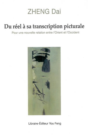 Couverture de Du réel à sa transcription picturale : pour une nouvelle relation entre l'Orient et l'Occident