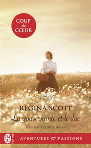 Les mariées de Mlle Thorn. Vol. 1. La gouvernante et le duc