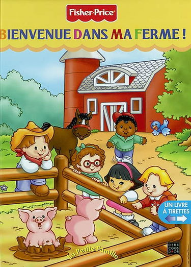 Bienvenue dans ma ferme : Fisher-Price, la petite famille