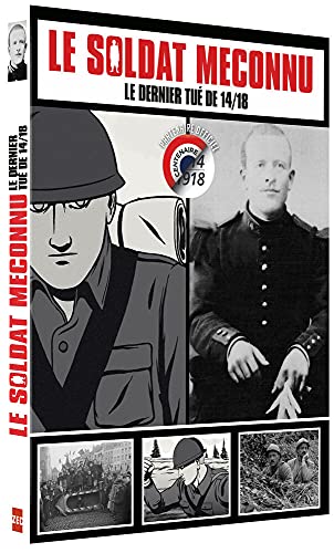 Couverture de Le Soldat méconnu : Le dernier tué de 14/18