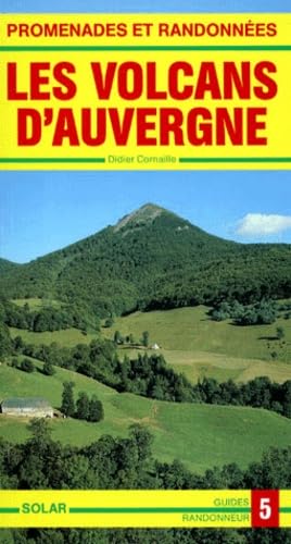 Promenades et randonnées dans les volcans d'Auvergne