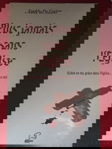 Plus jamais sans l'Eglise