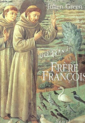 Frère François : vie de François d'Assise