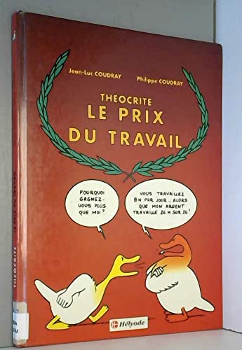 Théocrite. Vol. 2. Le Prix du travail