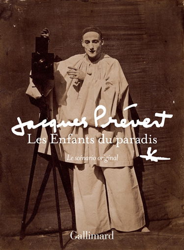 Les enfants du paradis : le scénario original