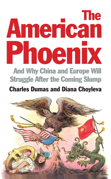 Couverture de The American Phoenix: And Why China and Europe Will Struggle After the Coming Slump