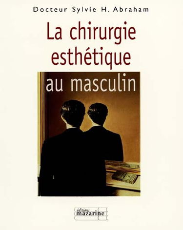La chirurgie esthétique au masculin