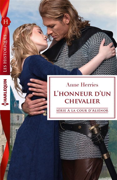 L'honneur d'un chevalier : à la cour d'Aliénor