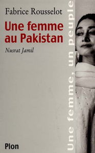 Une femme au Pakistan : Nusrat Jamil