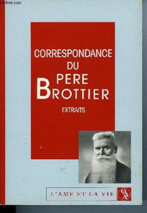 Correspondance du pere brottier