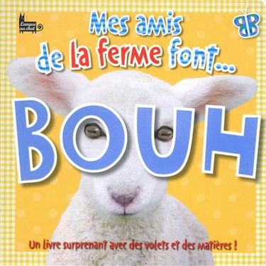 Mes amis de la ferme font... bouh !