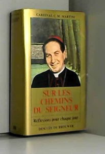 Sur les chemins du Seigneur : réflexions pour chaque jour