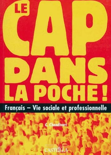 CAP dans la poche ! : français, vie sociale et professionnelle