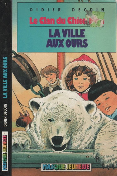 Couverture de Le Clan Du Chien Bleu, La Ville Aux Ours par Didier Decoin