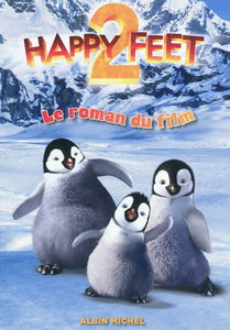 Happy feet 2 : le roman du film