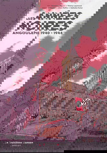 Les années noires : Angoulême 1940-1944