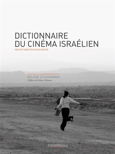Dictionnaire du cinéma israélien : reflets insolites d'une société
