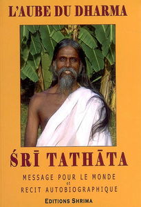 L'aube du dharma : message pour le monde et récit autobiographique