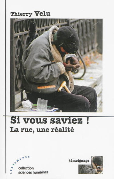 Couverture de Si vous saviez ! : la rue, une réalité : témoignage