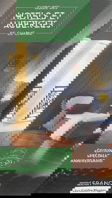 Guide des hôtels et auberges de charme : sélection France