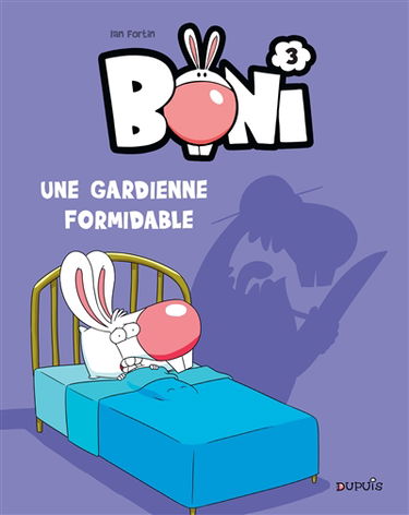 Boni. Vol. 3. Une gardienne formidable