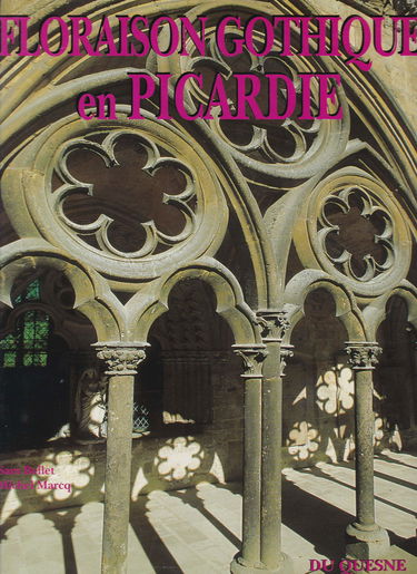 Floraison gothique en Picardie