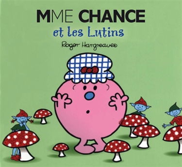 Mme Chance et les lutins
