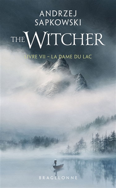 Couverture de Le sorceleur. Vol. 7. La dame du lac. The witcher. Vol. 7. La dame du lac