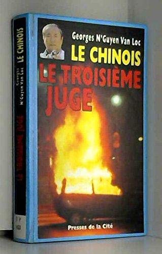 Le Chinois. Le troisième juge