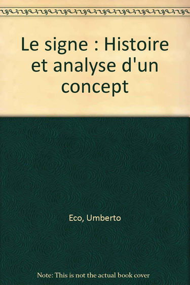 Le Signe : histoire et analyse d'un concept