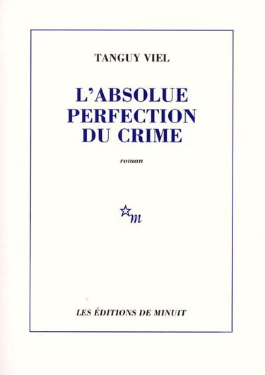L'absolue perfection du crime