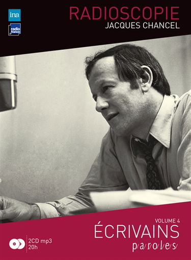 Radioscopie. Vol. 4. Ecrivains