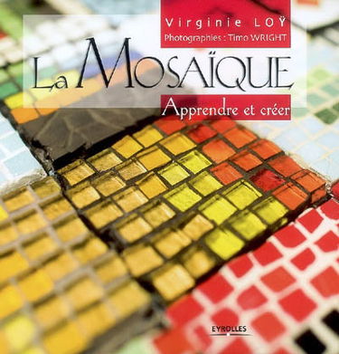 La mosaïque : apprendre et créer