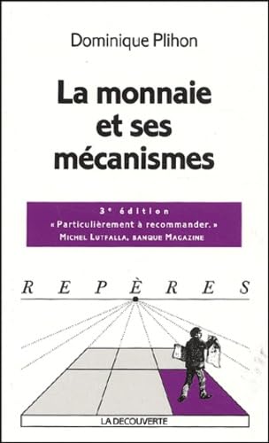 La monnaie et ses mécanismes