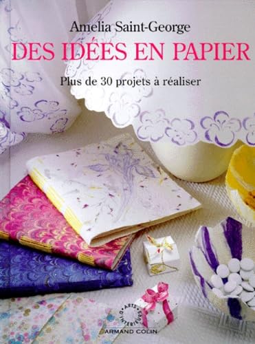 Des idées en papier : plus de 30 projets à réaliser