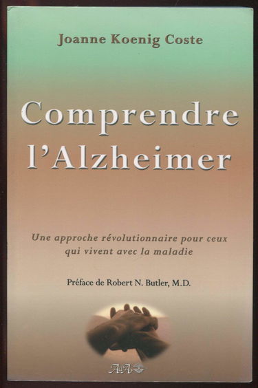 Comprendre l'Alzheimer : Une approche révolutionnaire pour ceux qui vivent avec la maldie