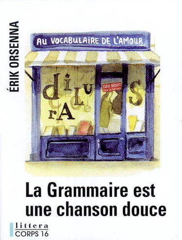 La grammaire est une chanson douce