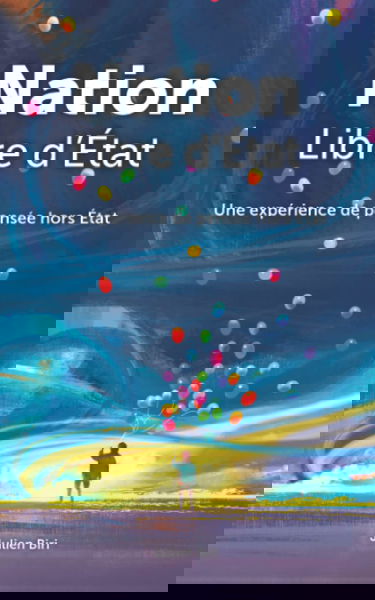 Nation Libre d'État: Une expérience de pensée hors État