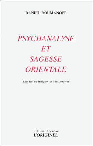 Psychanalyse et sagesse orientale : une lecture indienne de l'inconscient