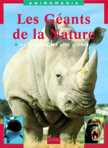 Les Geants De La Nature. Les Animaux Les Plus Grands