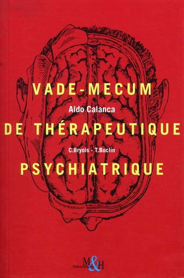 Vade-mecum de thérapeutique psychiatrique