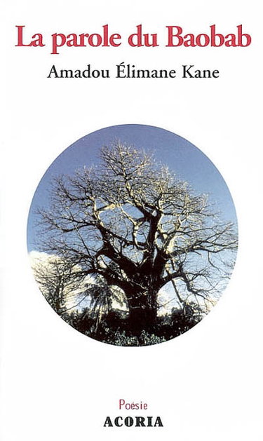 La parole du baobab : Cadou Gouy-gui : poèmes