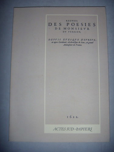 Recueil des poésies de monsieur Du Perron
