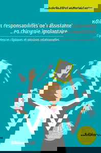 Rôle et responsabilités de l'assistante en chirurgie implantaire : compétences cliniques et missions relationnelles