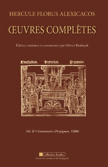 Oeuvres complètes. Vol. 2. Grammaire (Perpignan, 1500)