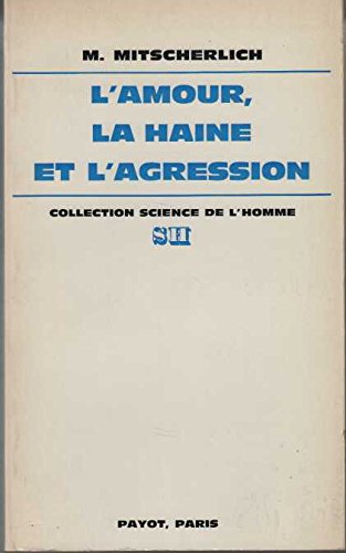 L'Amour, la haine et l'agression